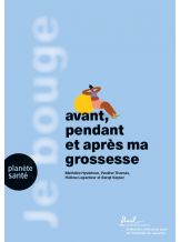 JE BOUGE... AVANT, PENDANT ET APRES MA GROSSESSE