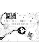 LA COULEUR DES NEUROLEPTIQUES
