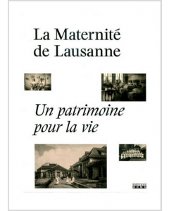 LA MATERNITE DE LAUSANNE 