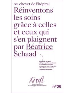 REINVENTONS LES SOINS GRACE A CELLES ET CEUX QUI S'EN PLAIGNENT