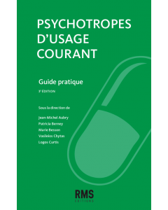 PSYCHOTROPES D'USAGE COURANT - 3E ED