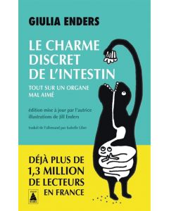  Le charme discret de l'intestin : tout sur un organe mal aimé... 