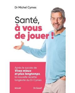  Santé, à vous de jouer ! 