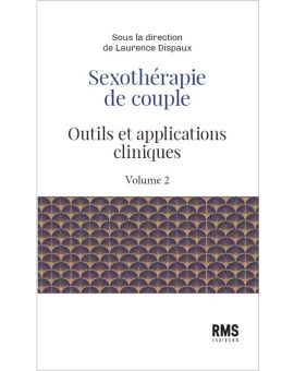SEXOTHERAPIE DE COUPLE VOLUME 2
