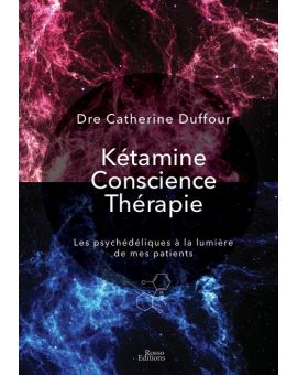 KETAMINE CONSCIENCE THERAPIE
