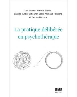LA PRATIQUE DELIBEREE EN PSYCHOTHERAPIE